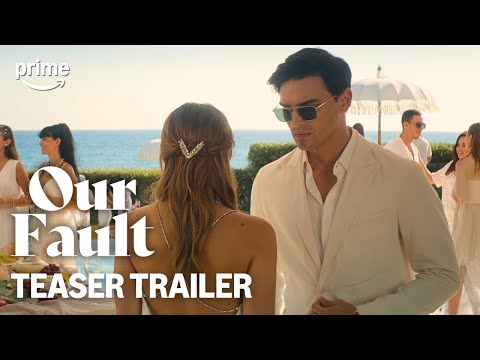 Our Fault | Official Teaser | Prime Video