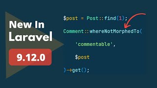 4 New Things Added - New In Laravel 9.12.0
