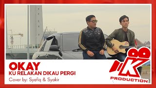 Download lagu OKAY - Ku Relakan Dikau Pergi COVER mp3 Download lagu OKAY - Ku Relakan Dikau Pergi COVER mp3