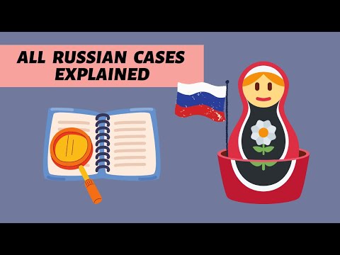 All Russian Cases Explained