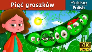 Pięć groszków | Bajki na Dobranoc | Bajki dla Dzieci | Polish Fairy Tales