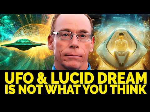 UFOs & Lucid Dreams Are Not What You Think | Dr. Steven Greer