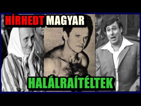 HÍRHEDT MAGYAR BŰNÖZŐK, AKIKET HALÁLRA ÍTÉLTEK - A világ legbrutálabb 207. epizód