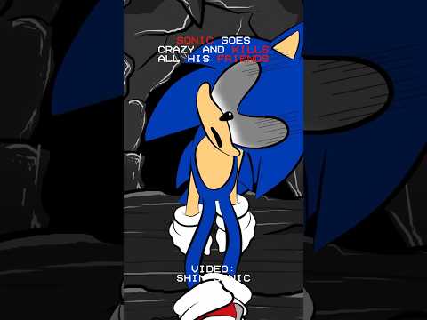 Sonic Killed His Friends!