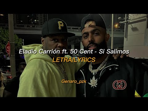 Eladio Carrión ft. 50 Cent - Si Salimos || LETRA/LYRICS