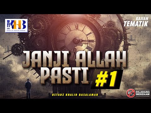 Thematic Study: Allah's Sure Promise #1 - Khalid Basalamah