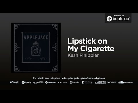 Kash Pinippler - Lipstick on My Cigarette