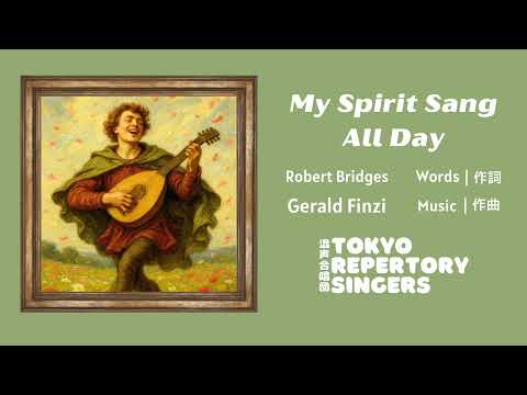 My Spirit Sang All Day - Gerald Finzi