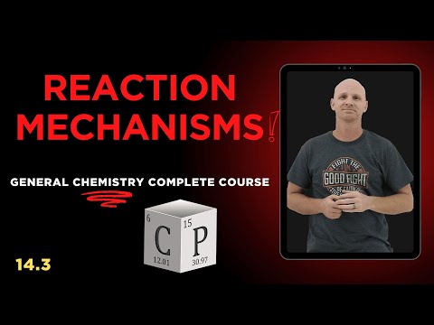 14.3 Reaction Mechanisms, Catalysts, and Reaction Coordinate Diagrams | General Chemistry