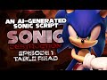 Sonic Destruction Ep 1 AI Generated Sonic Script