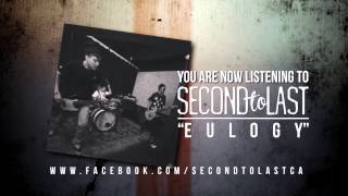 Second To Last - Eulogy (Single)
