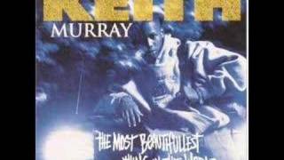 Keith Murray-Most Beautifullest Thing In This World