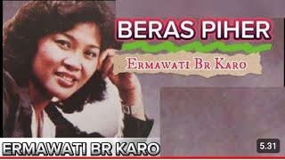 Download lagu beras piher | Ermawati Br. Karo ( nostalgia lagu karo) mp3 Download lagu beras piher | Ermawati Br. Karo ( nostalgia lagu karo) mp3
