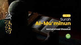 Download lagu Tadabbur Surah Al-Mu'minun سورة المؤمنون Merdu - Mohammad Shawkat mp3