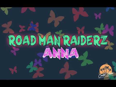 ROAD MAN RAIDERZ_-_ANNA(PROD BY COASTAL STUDIO)