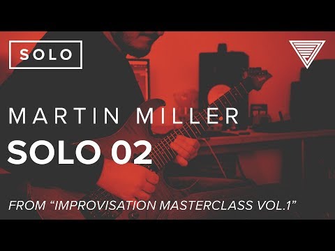 Martin Miller 'Solo 02' Improvisation Masterclass Vol.1 | JTCGuitar.com