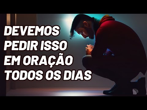 Duas coisas para pedir a Deus TODOS OS DIAS | Fernando Pacheco