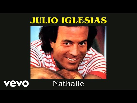 Julio Iglesias - Nathalie (Nathalie)