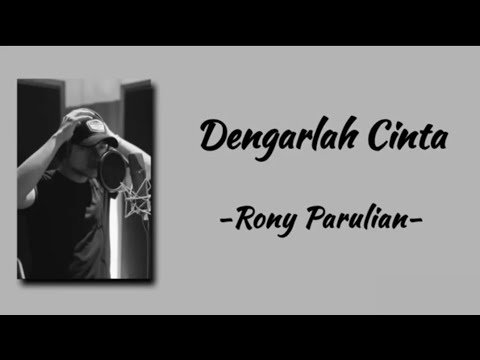 Dengarlah Cinta - Rony Parulian | Lirik lagu