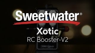 Video thumbnail for Xotic RC Booster V2 Pedal Review by Sweetwater