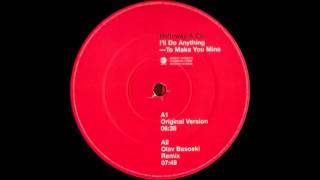 Holloway & Co. - I'll Do Anything To Make You Mine (Olav Basoski Remix) (1999)