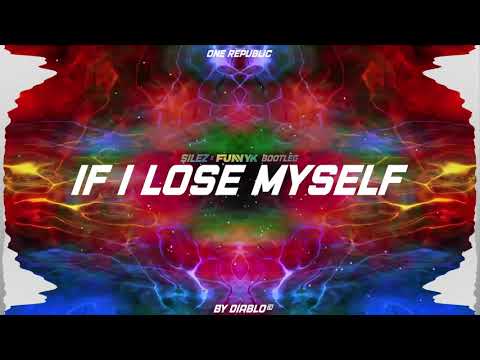 OneRepublic - If I Lose Myself (SileZ x FunnyK Bootleg)