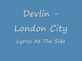 London City - Devlin With Lyrics 