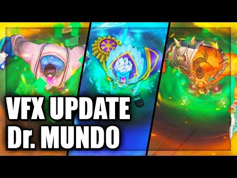 All Dr Mundo Skins Visual Effects Update (VFX) 2018 - League of Legends