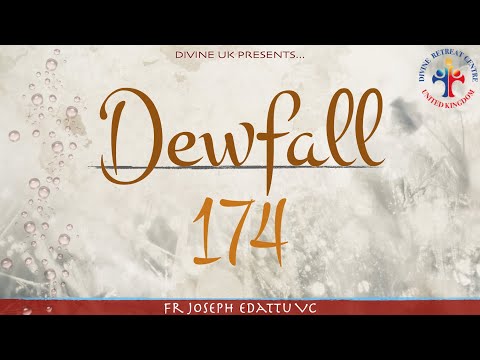 Dewfall 174 - All things work together for good
