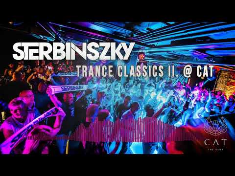 Sterbinszky - Trance Classics II. @ Cat (2019.06.14.)