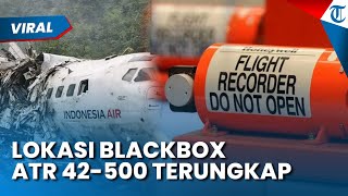 BLACKBOX PESAWAT ATR 42-500 DITEMUKAN! Belum Bisa Dievakuasi karena Medan & Cuaca Ekstrem