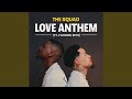 Love Anthem Feat Flowing Keys