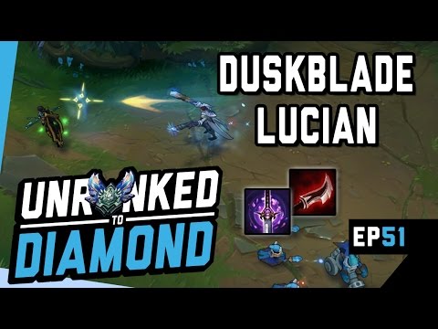 DUSKBLADE LUCIAN - Unranked to Diamond Ep 51 (League of Legends)