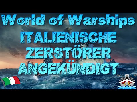 Italienische SAP Zerstörer T2 - T10 angekündigt!!! "ALLE INFOS" in World of Warships auf Deutsch
