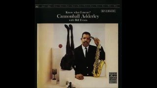 Cannonball Adderley with Bill Evans - Waltz For Debby