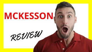 🔥 McKesson Review: Pros and Cons