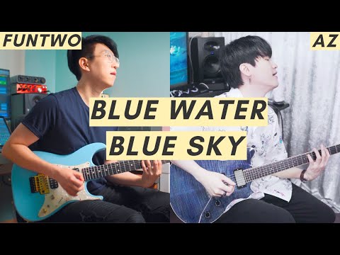 Funtwo & AZ - Blue Water Blue Sky | Guitar Cover