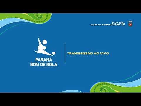 PARANÁ BOM DE BOLA FASE FINAL - DIA 3