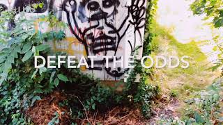 Defeat the Odds Music Video