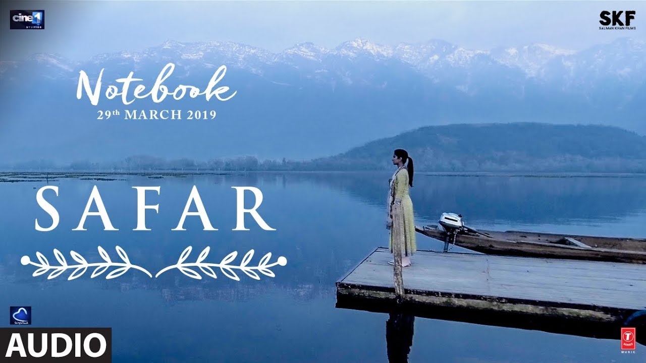 Safar Lyrics  | Notebook | Zaheer Iqbal | Mohit Chauhan | Vishal Mishra