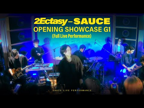 2Ectasy - SAUCE Opening Show Case G1 (Full Live Performance)