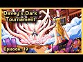 Davey S Dark Tournament Episode 19 That One Piece Talk
