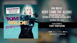 Kim Wilde &quot;Fight Temptation&quot; - Official Song Stream - &quot;Here Come The Aliens&quot; Deluxe Edition