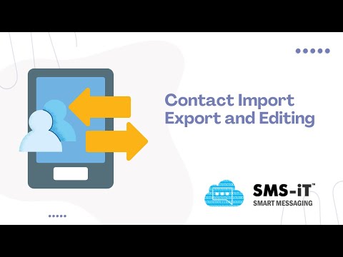 06. Contact Import Export and Editing - SMS-iT Tutorial