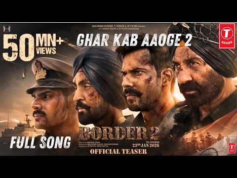 Ghar Kab Aaoge – Border 2Arijit Singh | Sonu Nigam | Vishal Mishra #gharkabaaoge #border2song 