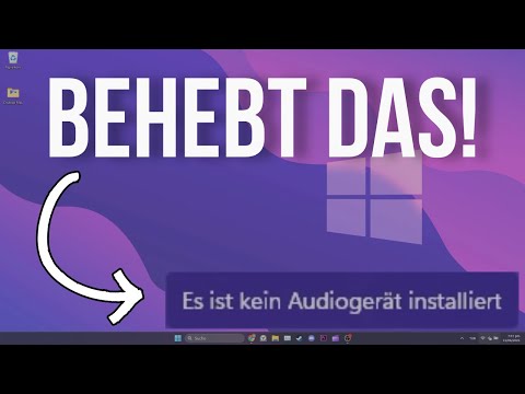 ES IST KEIN AUDIOGERÄT INSTALLIERT WINDOWS 11 [FIXIERT]