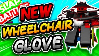 New WHEELCHAIR♿ Glove & HOW TO GET IT!! - Slap Battles Roblox