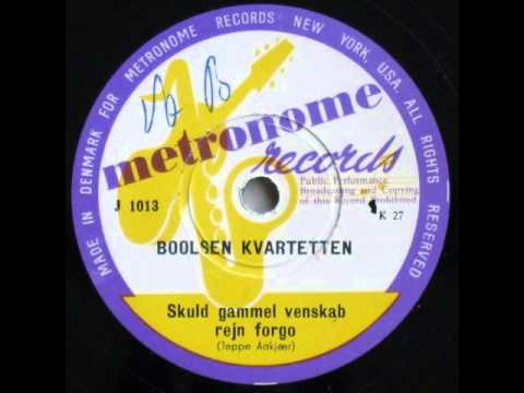 Skuld gammel venskab rejn forgo (Auld Lang Syne) - Boolsen kvartetten 1951