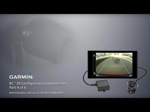 Garmin BC™ 30 Wireless Backup Camera – Installation  Part 4 – Configuring Guidance Lines