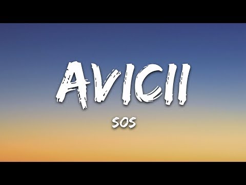 Avicii - SOS (Lyrics) ft. Aloe Blacc